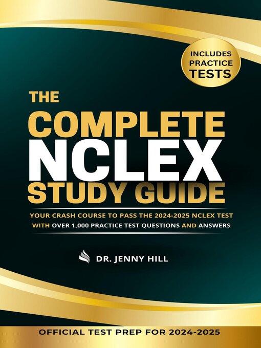 Title details for The Complete NCLEX Study Guide by Dr. Jenny Hill - Available